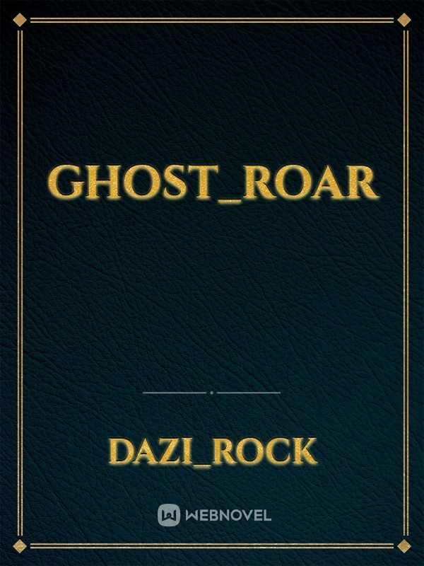 Ghost_Roar Book