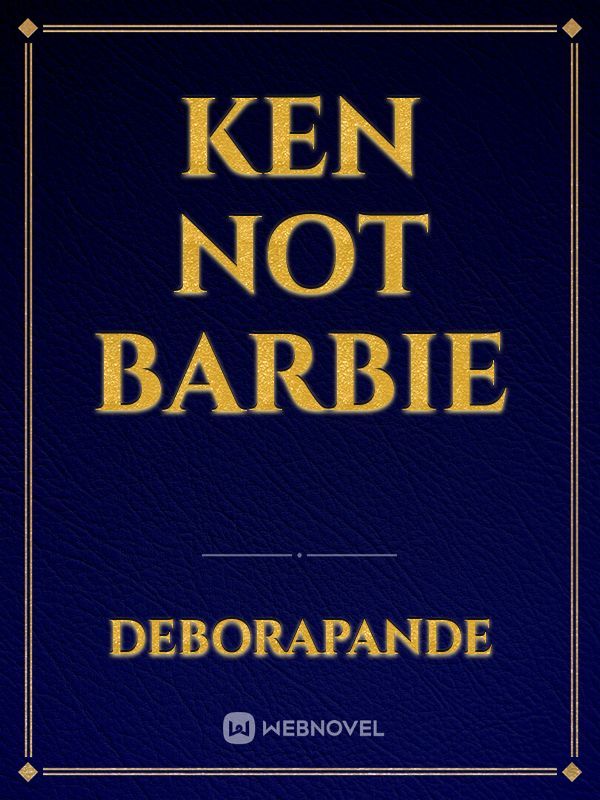 Ken not Barbie