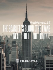 The Scarlet’s Blood (the Evans next heir to the throne) Book