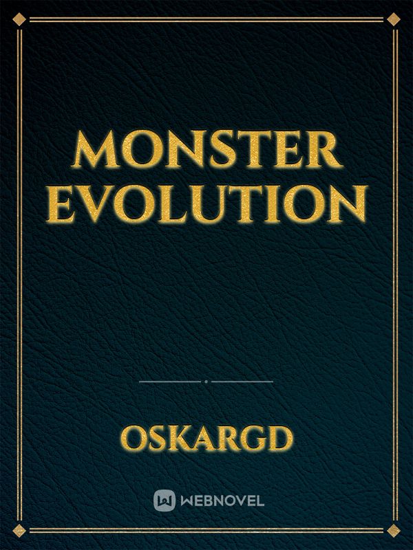 Monster Evolution