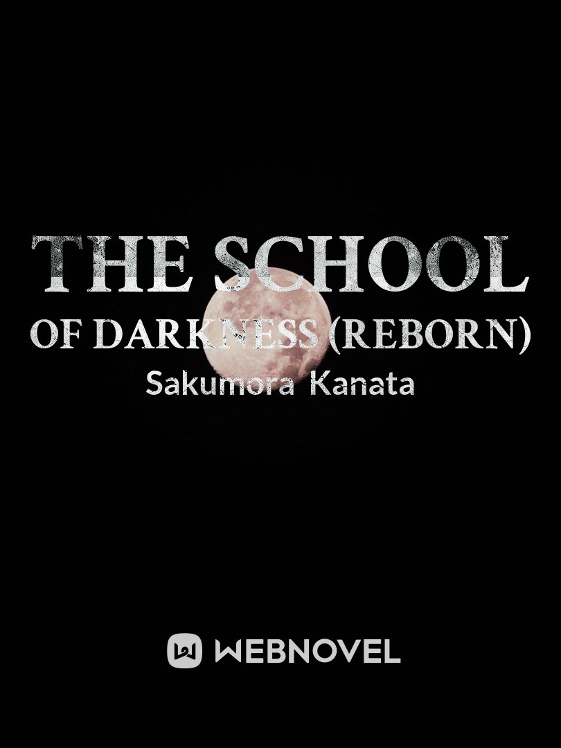 The School of Darkness (Reborn)