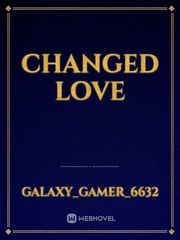 Changed Love Book