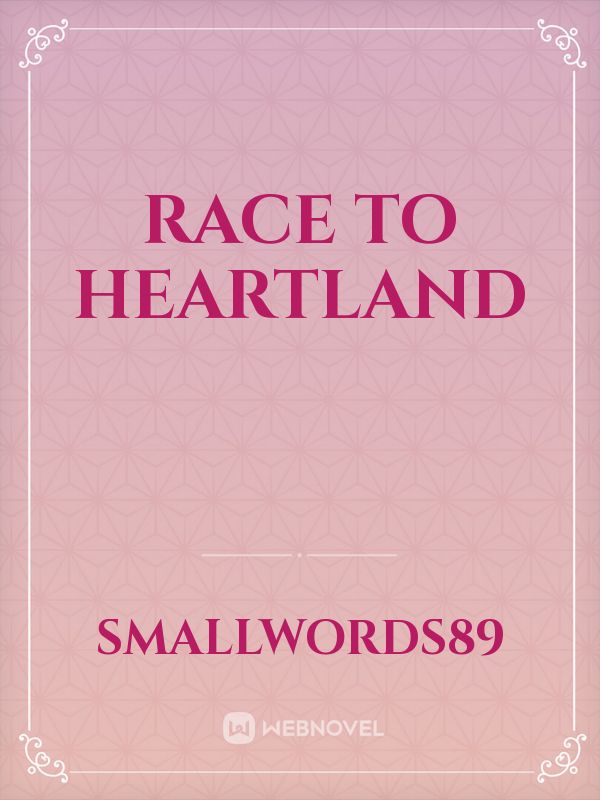 Race to Heartland