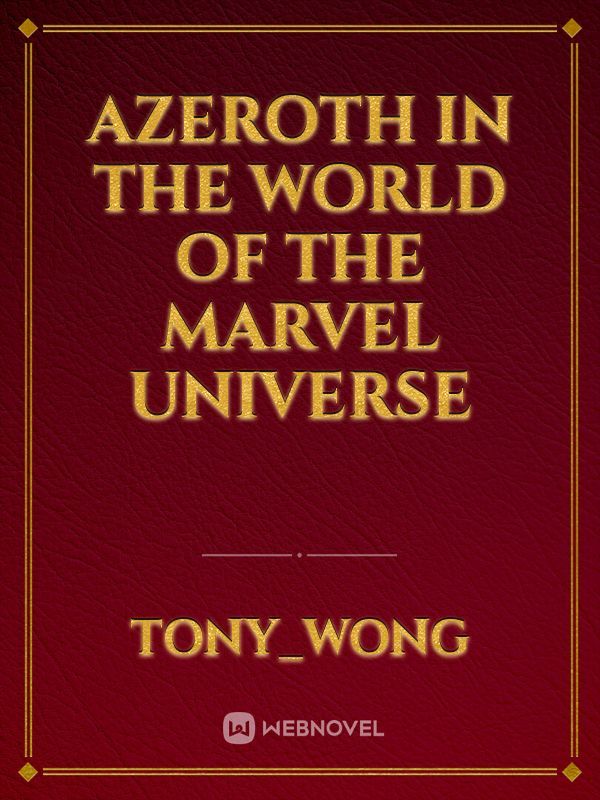 Azeroth in the World of the Marvel Universe