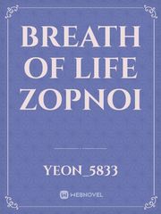 breath of life zopnoi Book