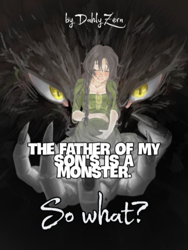The father of my son's is a monster. So what?