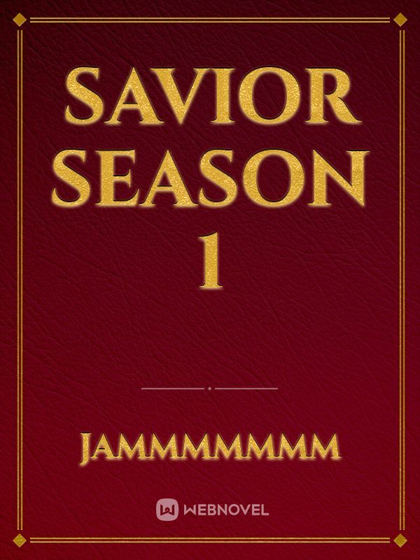 Savior Season 1