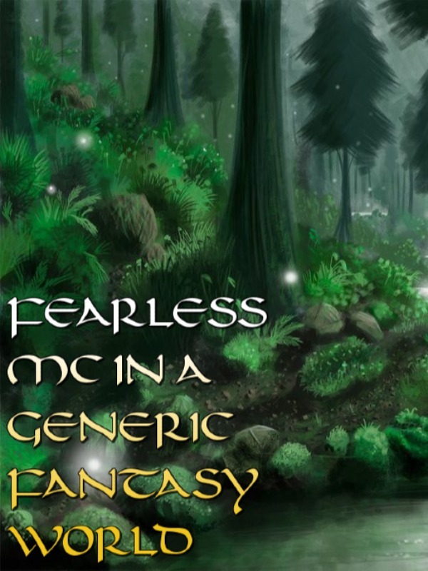 Fearless MC in a Generic Fantasy World Book