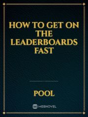 how to get on the leaderboards fast Book