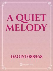 A QUIET MELODY Book