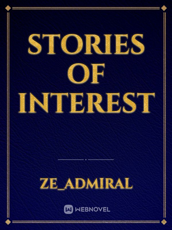 Stories of Interest