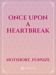 Once Upon a Heartbreak Book