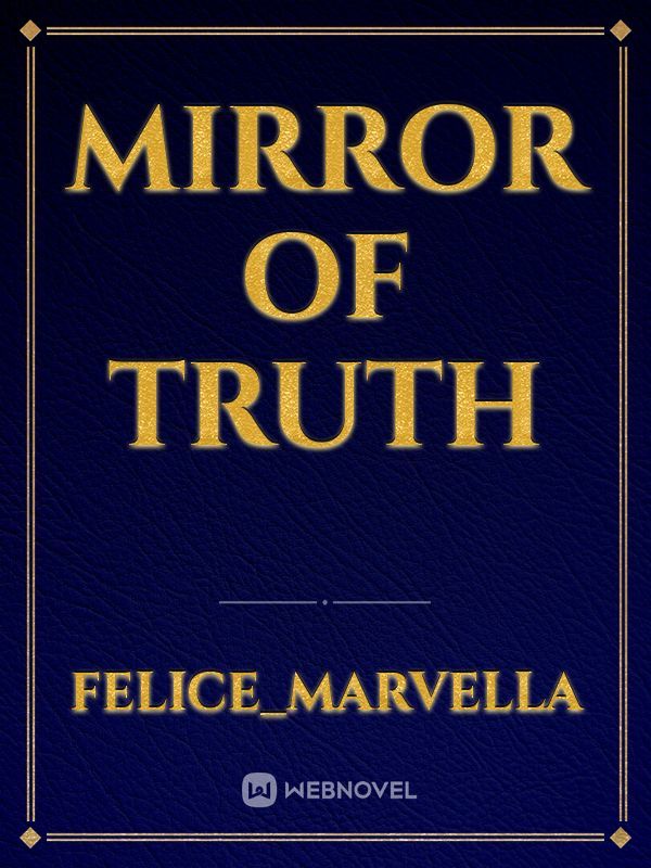 Mirror of truth