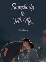 Somebody to Tell Me Book