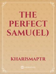 The Perfect Samu(el) Book