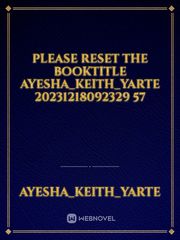 please reset the booktitle ayesha_keith_Yarte 20231218092329 57 Book