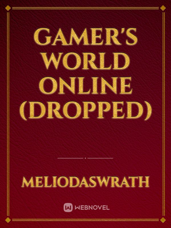 Gamer's world online (dropped) Book
