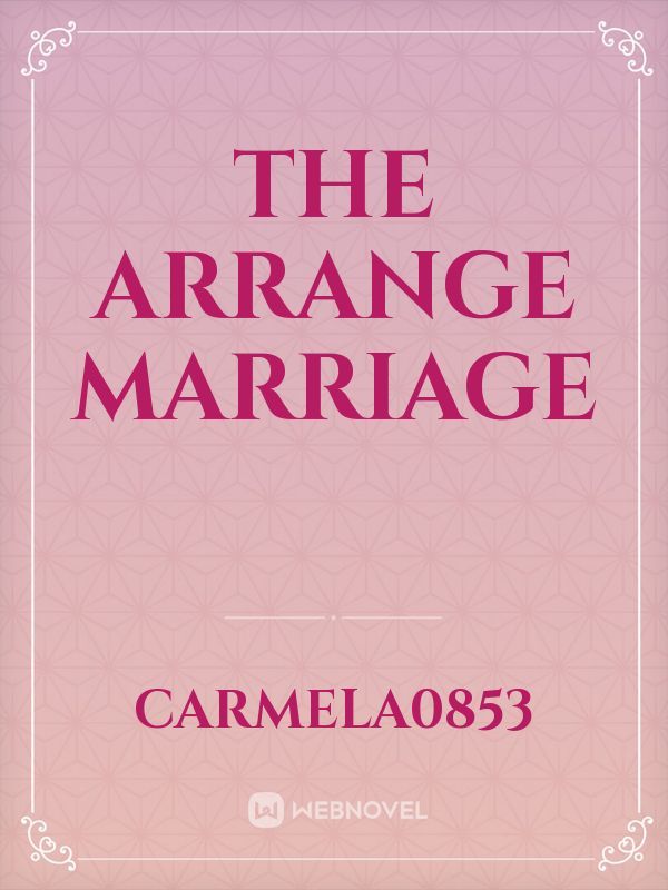 THE ARRANGE MARRIAGE