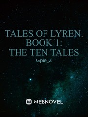 Tales of Lyren. Book 1: The Ten Tales Book