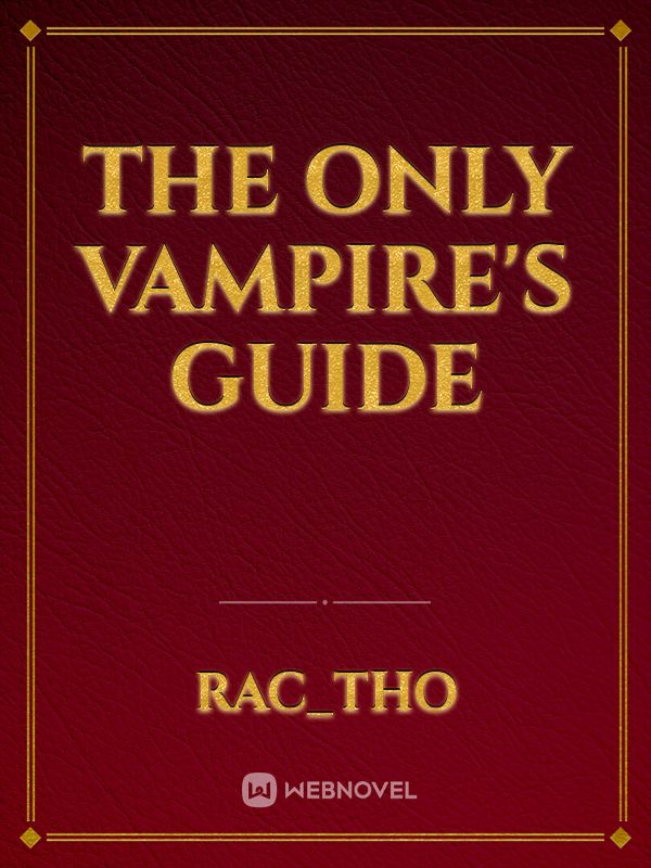 The Only Vampire's Guide