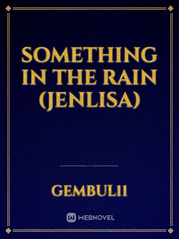 Something In The Rain (Jenlisa) Book