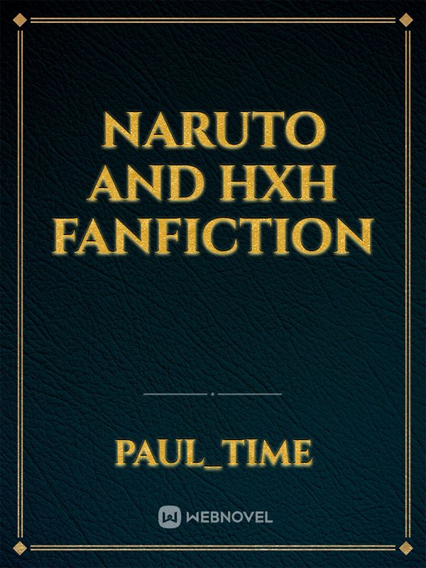 Naruto and hxh fanfiction