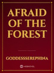 Afraid of the Forest Book