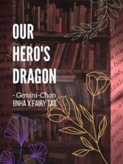 Our Hero's Dragon || BNHA × FAIRY TAIL || My Oc Book