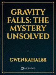 Gravity Falls: The Mystery Unsolved Book