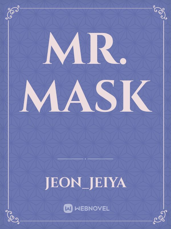 Mr. Mask