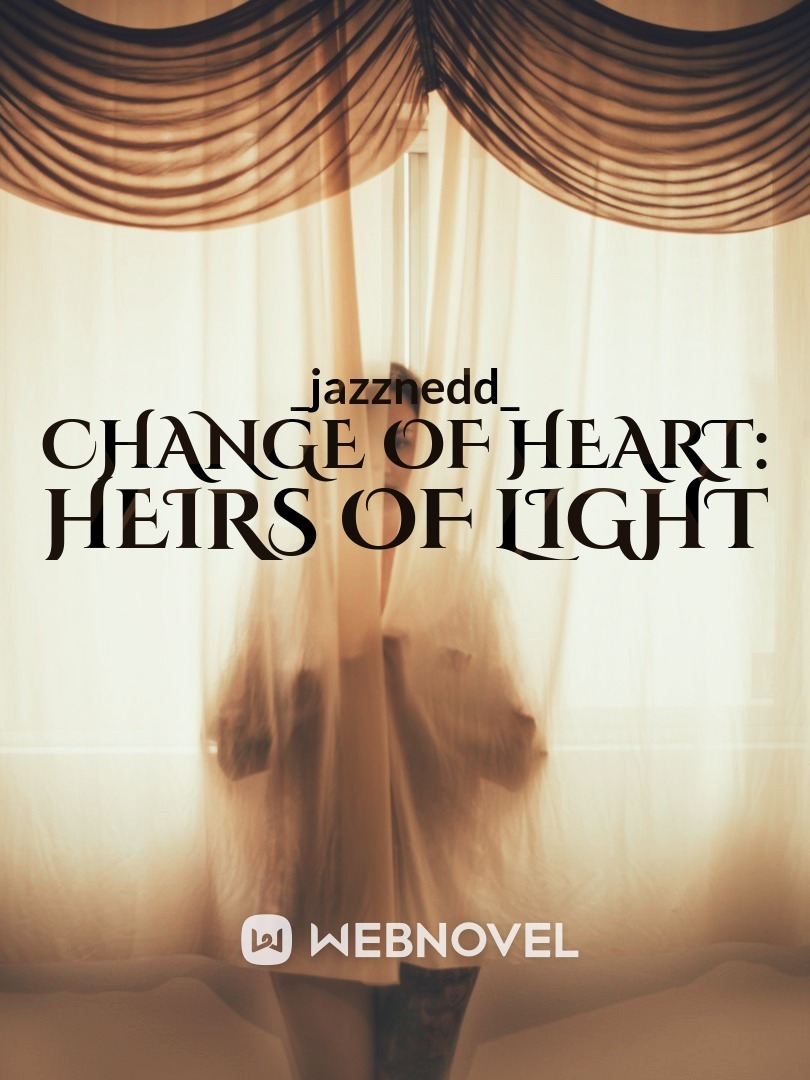 CHANGE OF HEART: HEIRS OF LIGHT Book