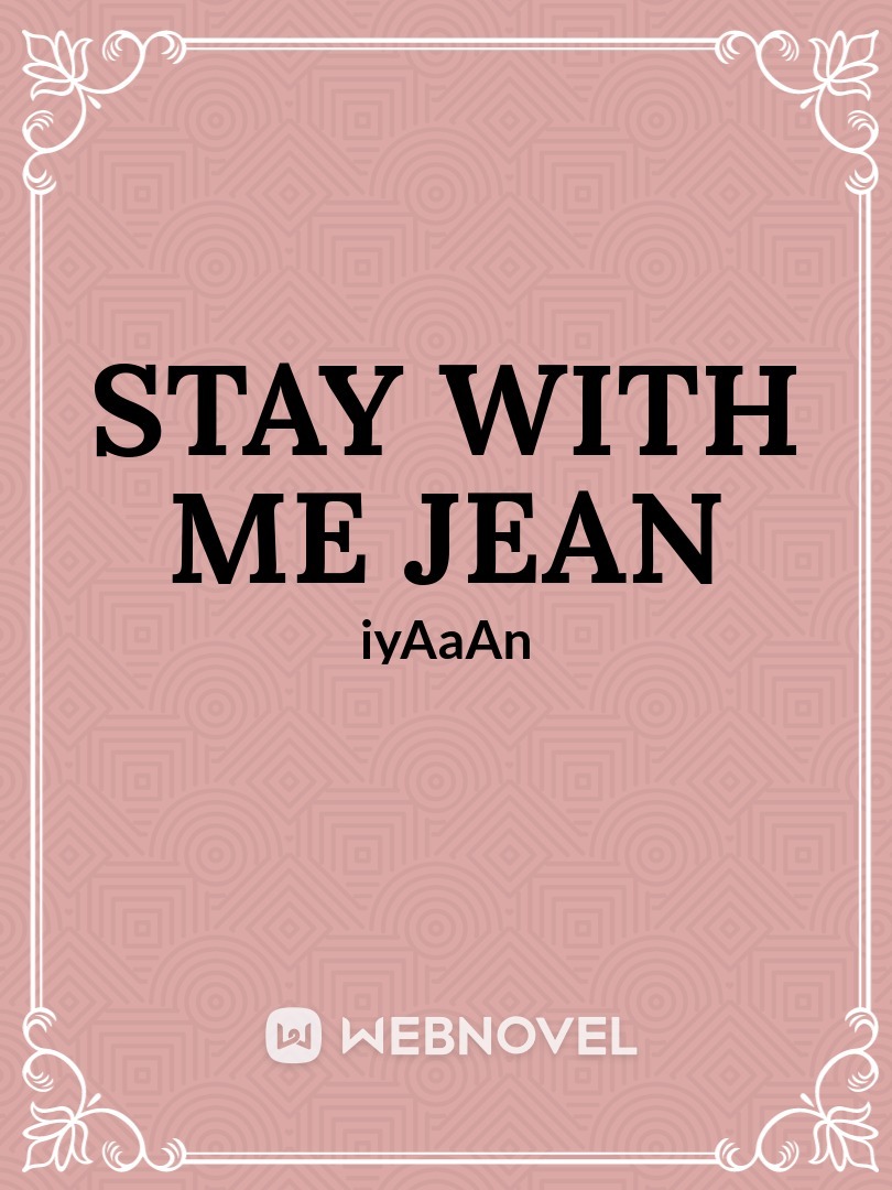 Stay With Me Jean