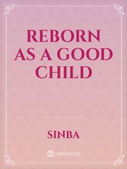 Reborn as a Good Child Book