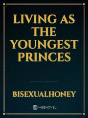 Living as the Youngest Princes Book