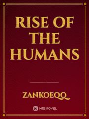 Rise Of The Humans Book