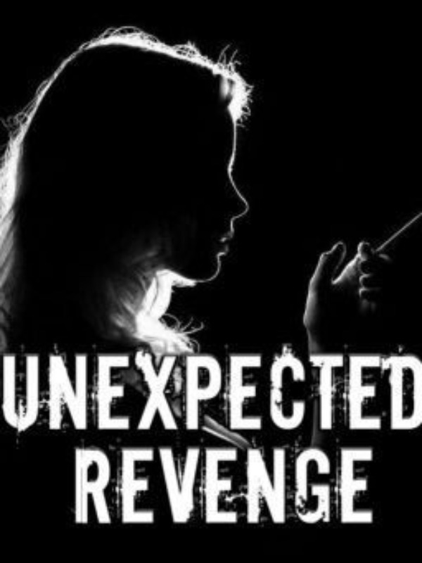 Unexpected Revenged | Soon