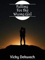 Falling For The Wrong Girl Book