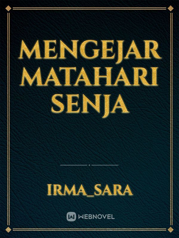 MENGEJAR MATAHARI SENJA Book