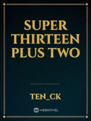 super thirteen plus two Book