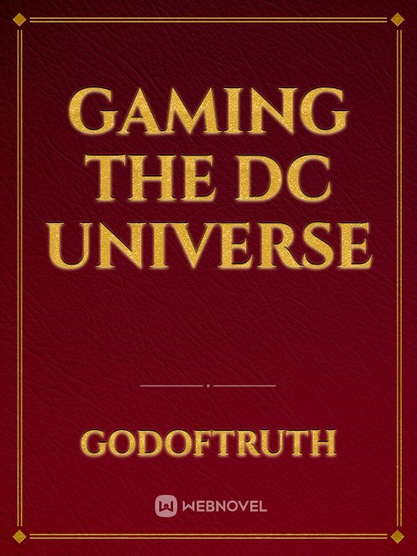 Gaming the DC universe