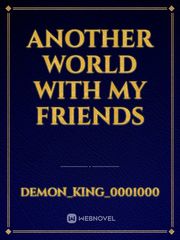 another world with my friends Book