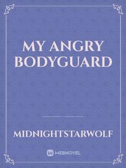 My angry bodyguard Book