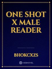 One Shot X Male Reader Book