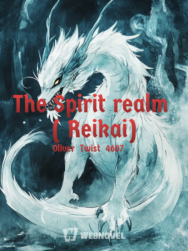 The Spirit realm ( Reikai) vol.1