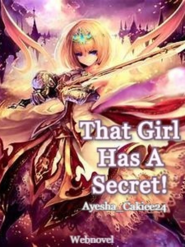 That Girl Has A Secret!