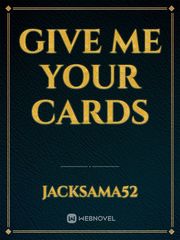 Give me your cards Book