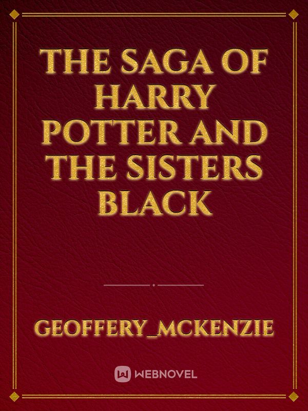 The Saga of Harry Potter and the Sisters Black