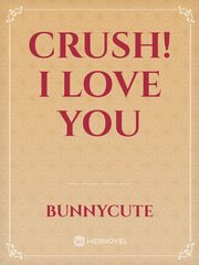 Crush! i love you Book