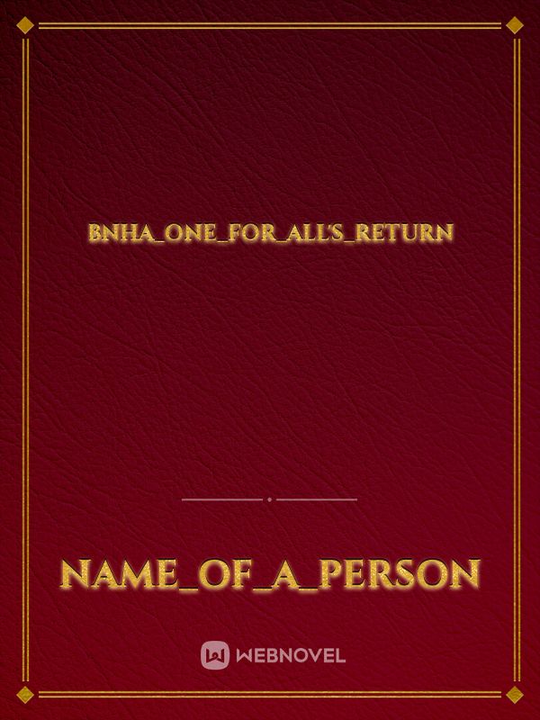 BNHA_One_For_All's_Return Book