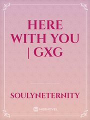 Here With You | GxG Book